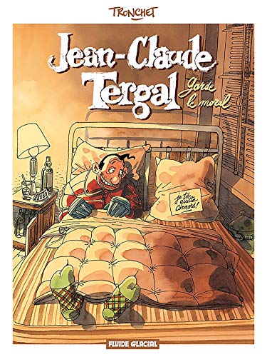 Couverture Jean-Claude Tergal garde le moral ! 