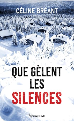 Couverture Que g�lent les silences