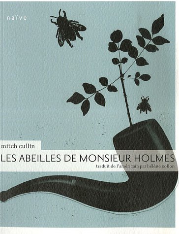 Couverture Les Abeilles de Monsieur Holmes Editions Nave