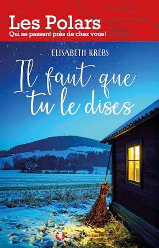 Couverture Il faut que tu le dises