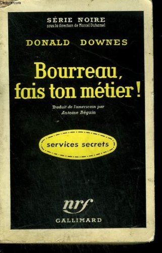 Couverture Bourreau, fais ton mtier ! Gallimard