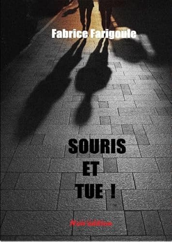 Couverture Souris et tue !