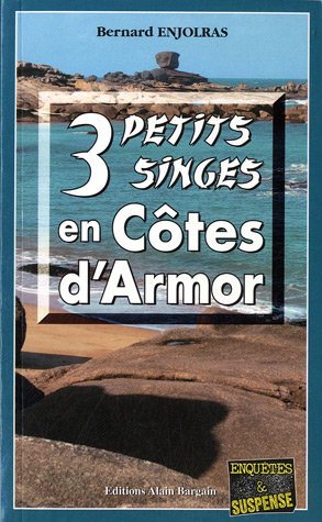 Couverture Trois petits singes en Ctes d'Armor Editions Alain Bargain