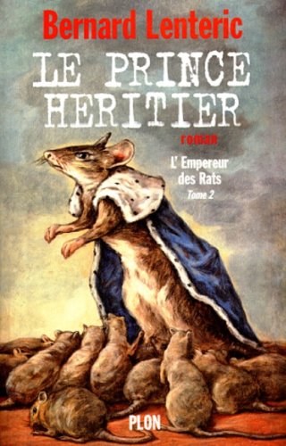 Couverture Le Prince hritier - L'Empereur des Rats tome 2