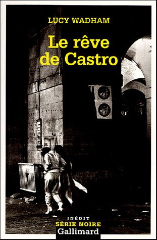 Couverture Le Rve de Castro Gallimard