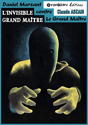 Couverture L'Invisible Grand Matre OXYMORON ditions