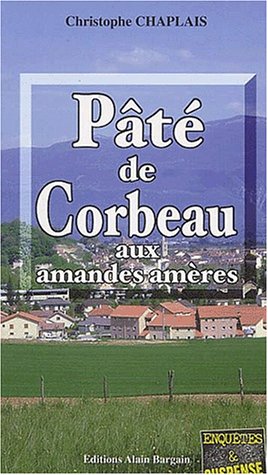 Couverture Pt de Corbeau aux amandes amres Editions Alain Bargain