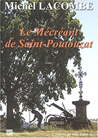 Couverture Le Mcrant de Saint-Poutouzat
