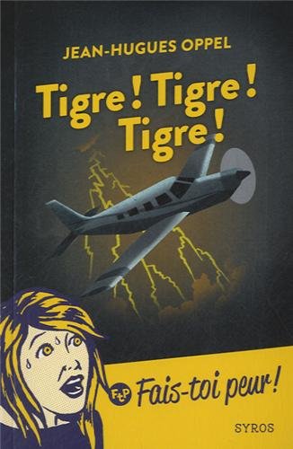 Couverture Tigre ! Tigre ! Tigre ! Syros