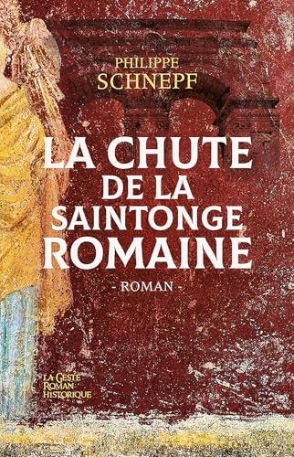 Couverture La chute de la Saintonge romaine