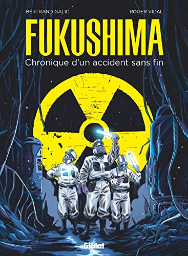 Couverture Fukushima - Chronique dun accident sans fin Glnat