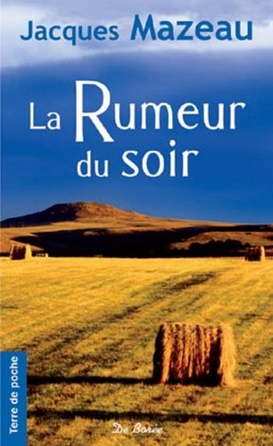 Couverture La Rumeur du soir Editions De Bore