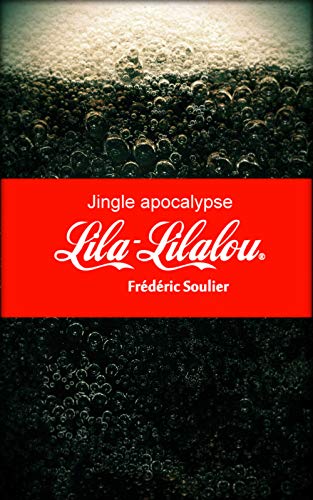 Couverture  Jingle apocalypse: Lila-Lilalou  Auto-dition