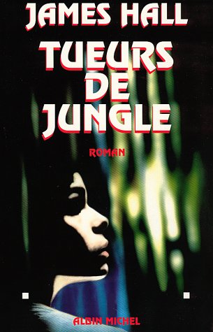 Couverture Tueurs de jungle Albin Michel