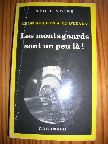 Couverture Les montagnards sont un peu l ! Gallimard