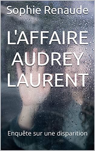 Couverture L'Affaire Audrey Laurent Auto-dition