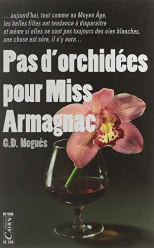Couverture Pas d'orchides pour Miss Armagnac Editions Cairn