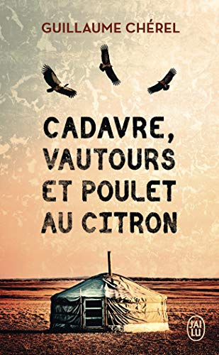 Couverture Cadavre, vautours et poulet au citron J'ai lu