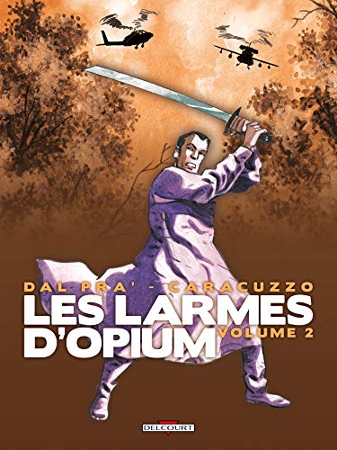 Couverture Les Larmes d'opium volume 2 Delcourt
