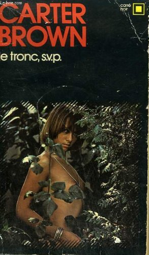 Couverture Le Tronc, s.v.p. ! Gallimard