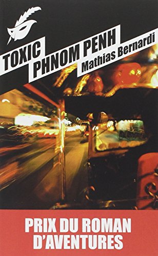 Couverture Toxic Phnom Penh Librairie des Champs-Elyses - Le Masque