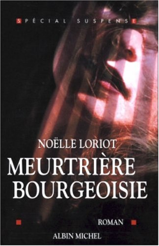 Couverture Meurtrire bourgeoisie Albin Michel