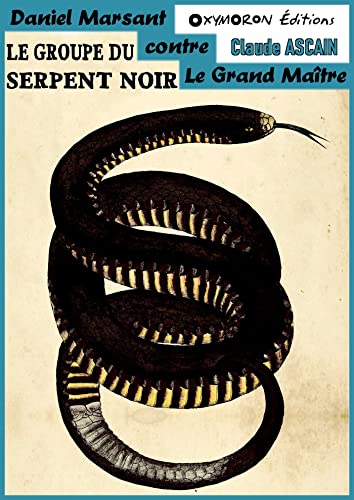 Couverture Le Groupe du Serpent Noir OXYMORON ditions