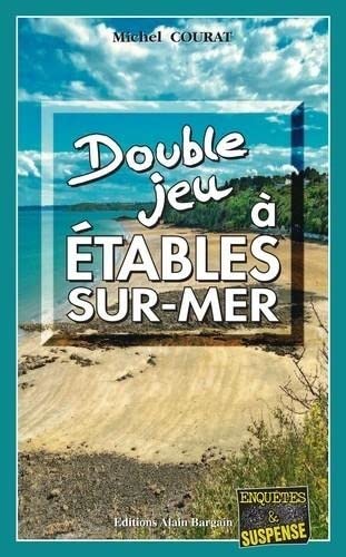 Couverture Double jeu  tables-sur-Mer Editions Alain Bargain