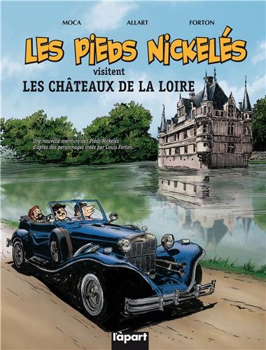 Couverture Les Pieds Nickels visitent les chteaux de la Loire  L'part Editions