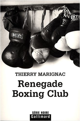 Couverture Renegade Boxing Club Gallimard
