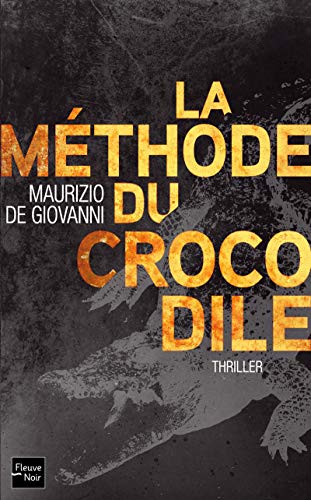 Couverture La Mthode du crocodile Fleuve Editions