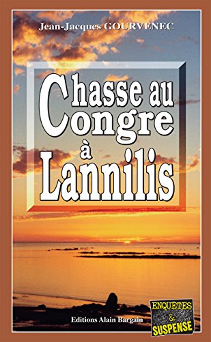 Couverture Chasse au congre  Lannilis Editions Alain Bargain