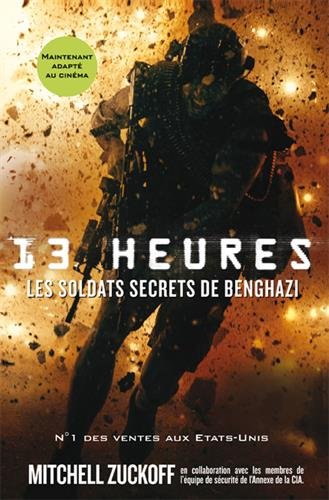 Couverture 13 heures : les soldats secrets de Benghazi