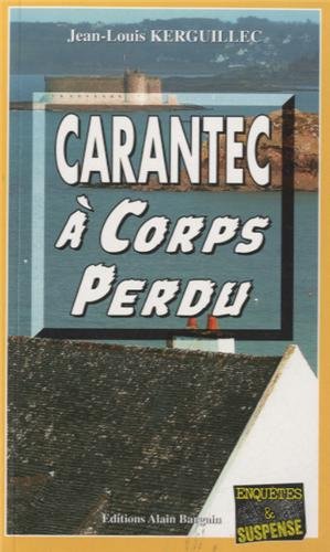 Couverture Carantec  corps perdu  Editions Alain Bargain