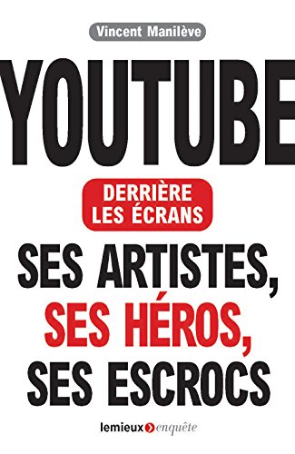 Couverture Youtube derrire les crans : Ses artistes, ses hros, ses escrocs