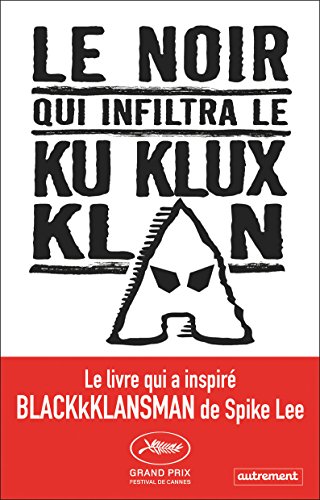 Couverture Le Noir qui infiltra le Ku Klux Klan 