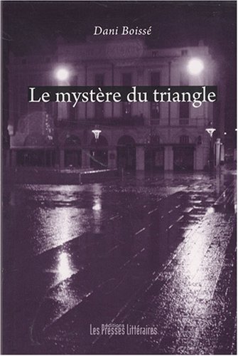 Couverture Le mystre du triangle Edition Les Presses littraires
