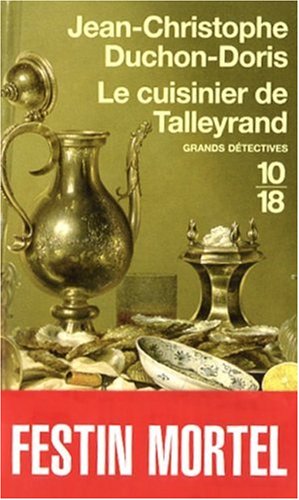 Couverture Le Cuisinier de Talleyrand 10/18