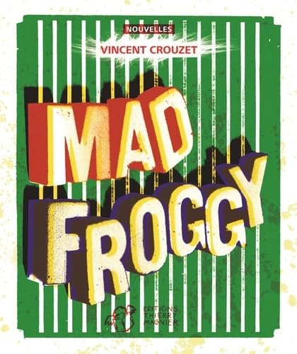 Couverture Mad Froggy