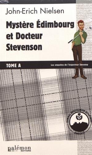 Couverture Mystre Edimbourg et Docteur Stevenson - Tome A Editions du Palmon