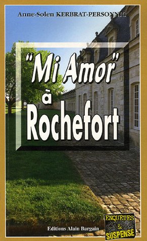 Couverture Mi Amor  Rochefort Editions Alain Bargain
