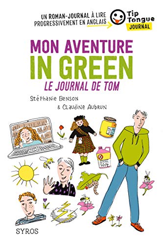 Couverture Mon aventure in green : Le journal de Tom
