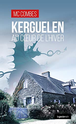 Couverture Kerguelen - Au coeur de l'hiver La Geste