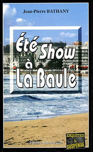 Couverture Et Show  La Baule Editions Alain Bargain