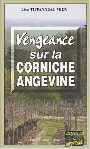 Couverture Vengeance sur la Corniche Angevine Editions Alain Bargain