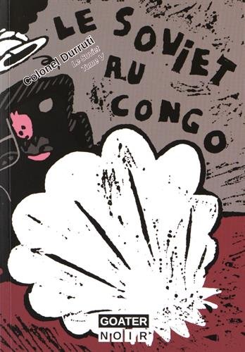 Couverture Le Soviet au Congo Goater Editions