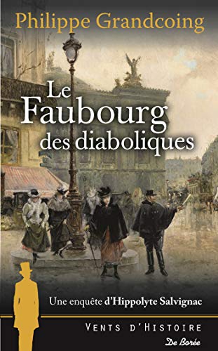 Couverture Le Faubourg des diaboliques Editions De Bore