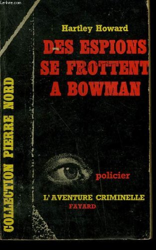 Couverture Des espions se frottent  Bowman Fayard