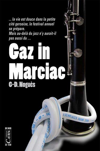 Couverture Gaz in Marciac Editions Cairn