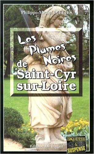 Couverture Les Plumes Noires de Saint-Cyr-Sur-Loire